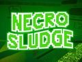 Spiel Nekro-Schlamm  Online