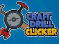 Spiel Craft Bohrer Clicker Online