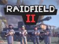 Spiel Raidfield II Online