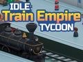 Spiel Tycoon im Leerlauf -Zug Empire Online