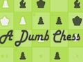 Spiel Ein dummes Schach  Online