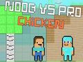 Spiel Noob vs. Pro Chicken  Online