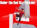 Spiel Unter dem roten Himmel Parkour  Online
