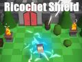 Spiel Ricochet-Schild  Online