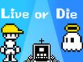 Spiel Lebe oder sterbe  Online