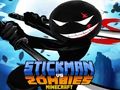 Spiel Stickman vs. Zombies Minecraft  Online