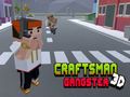 Spiel CraftsMan 3D-Gangster  Online