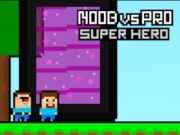 Spiel Noob vs. Pro Super Hero  Online