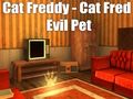 Spiel Katze Freddy - Katze Fred Böses Haustier  Online