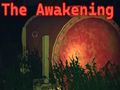 Spiel Das Erwachen  Online