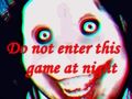 Spiel Betreten Sie dieses Spiel nicht nachts  Online