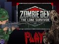 Spiel Zombie Den: Der einsame Überlebende  Online