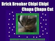 Spiel Ziegelbrecher Chipi Chipi Chapa Chapa Cat  Online