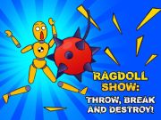 Spiel Ragdoll Show: Wirf, brechen und zerstören!  Online