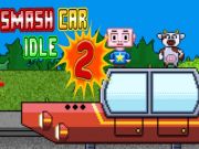Spiel Smash Car Idle 2 Online