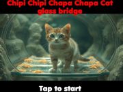 Spiel Chipi Chipi Chapa Chapa Cat Glass Bridge  Online