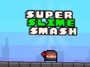 Spiel Super Slime Smash  Online