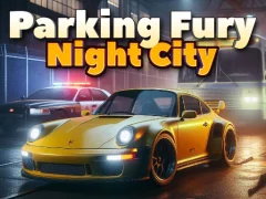 Parking Fury 3D: Night City – kostenloses Online-Spiel