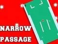 Narrow Passage – kostenloses Online-Spiel