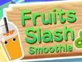 Fruits Slash Smoothie – kostenloses Online-Spiel