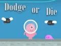 Dodge Or Die – kostenloses Online-Spiel