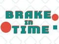 Brake in Time – kostenloses Online-Spiel