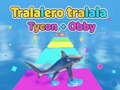 Tralalero tralala Tycoon + Obby – kostenloses Online-Spiel