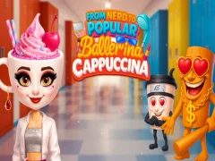 From Nerd to Popular Ballerina Cappuccina – kostenloses Online-Spiel
