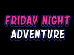 Friday adventure night – kostenloses Online-Spiel