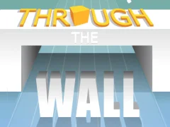 Through The Wall – kostenloses Online-Spiel