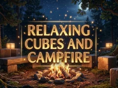 Relaxing Cubes and Campfire – kostenloses Online-Spiel