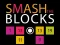 Smash the Blocks – kostenloses Online-Spiel
