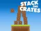 Stack The Crates – kostenloses Online-Spiel