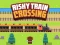 Risky Train Crossing – kostenloses Online-Spiel