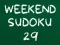 Weekend Sudoku 29 – kostenloses Online-Spiel