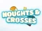 Noughts Crosses – kostenloses Online-Spiel