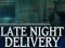 Late Night Delivery – kostenloses Online-Spiel