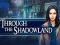 Through the Shadowland – kostenloses Online-Spiel