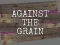 Against the Grain – kostenloses Online-Spiel