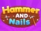 Hammer and Nails – kostenloses Online-Spiel