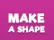 Make A Shape – kostenloses Online-Spiel