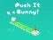 Push It Bunny – kostenloses Online-Spiel