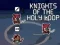 Knights of the Holy Loop – kostenloses Online-Spiel