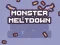 Monster Meltdown – kostenloses Online-Spiel