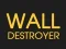 Wall Destroyer – kostenloses Online-Spiel