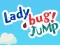 Lady Bug! Jump – kostenloses Online-Spiel