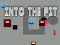 Into the Pit – kostenloses Online-Spiel