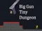 Big Gun Tiny Dungeon – kostenloses Online-Spiel