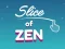 Slice of Zen – kostenloses Online-Spiel