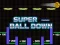 Super Ball Down – kostenloses Online-Spiel